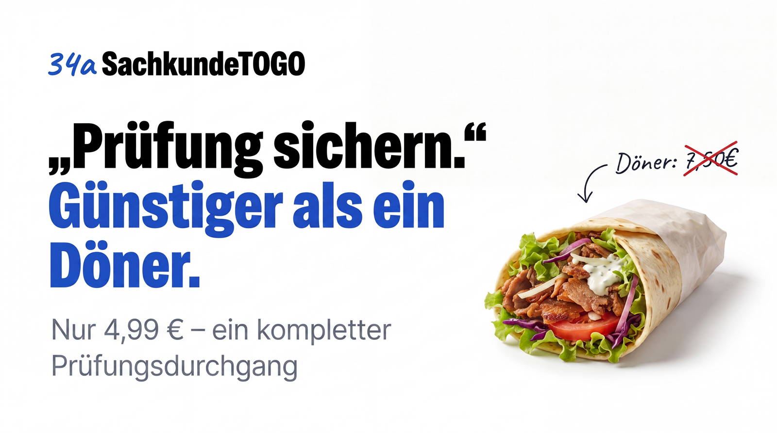 Prüfung sichern – günstiger als ein Döner. Nur 4,99 € für einen kompletten Prüfungsdurchgang.
